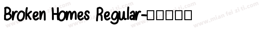 Broken Homes Regular字体转换